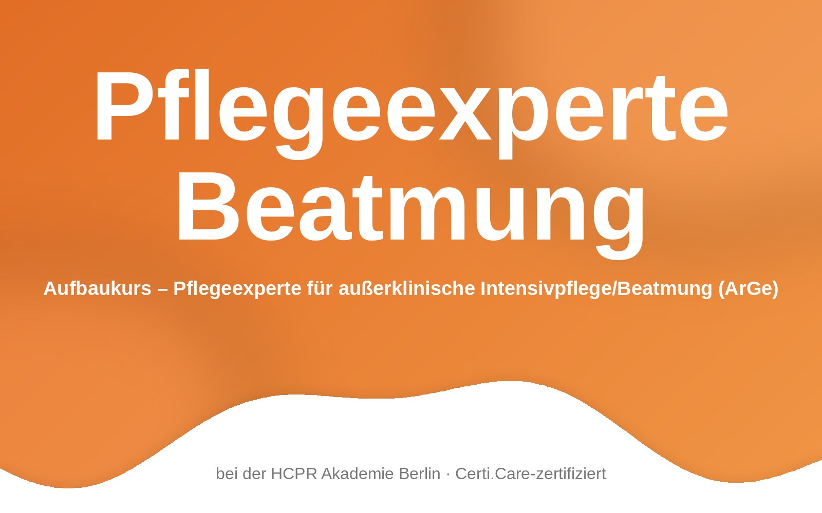 Pflegeexperte Beatmung – Aufbaukurs (ArGe)